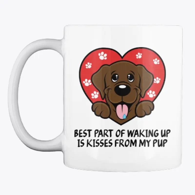 Best Part Of Waking Up - Chocolate Lab