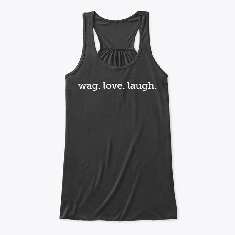 Wag.Love.Laugh.