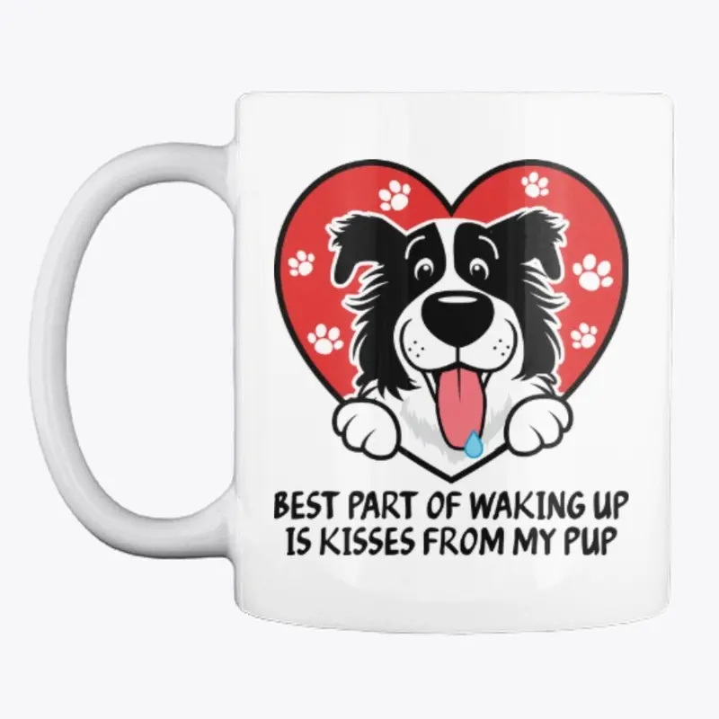 Best Part Of Waking Up - Border Collie